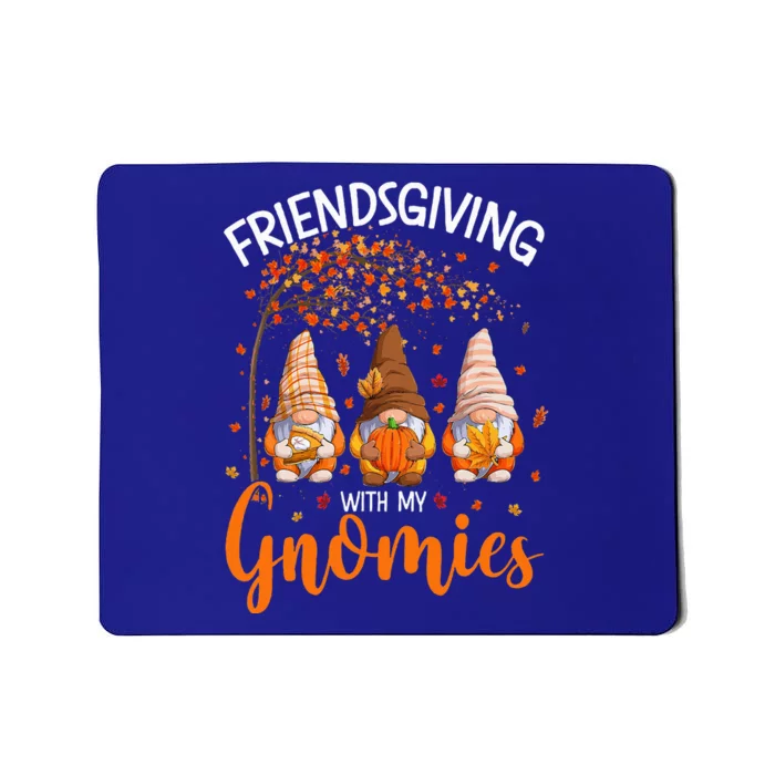 Friendsgiving With My Gnomies Thanksgiving Gnome Pumpkin Mousepad