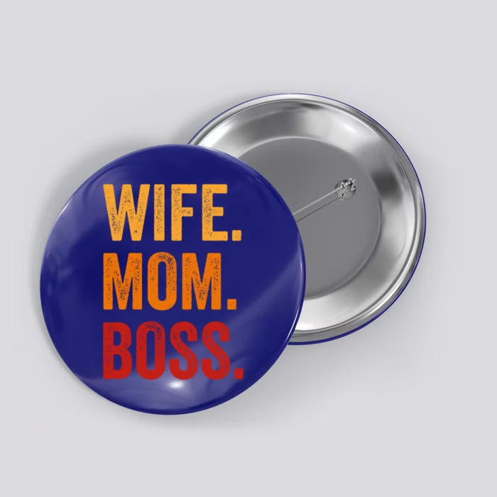 Funny Wife Mom Boss Mothers Day Fun Tee Cute Husband Husb Cute Gift Button