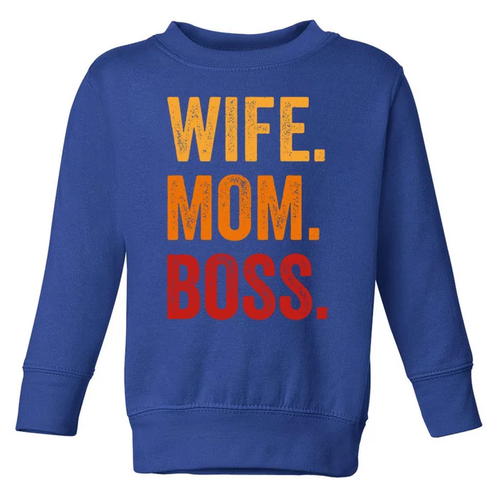 Funny Wife Mom Boss Mothers Day Fun Tee Cute Husband Husb Cute Gift Toddler Sweatshirt