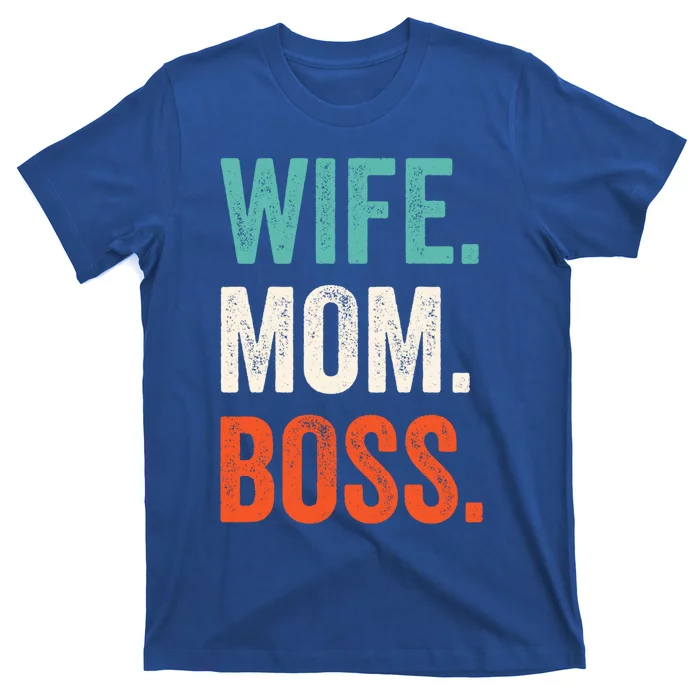 Funny Wife Mom Boss Mothers Day Fun Tee Cute Husband And Husb Cute Gift T-Shirt