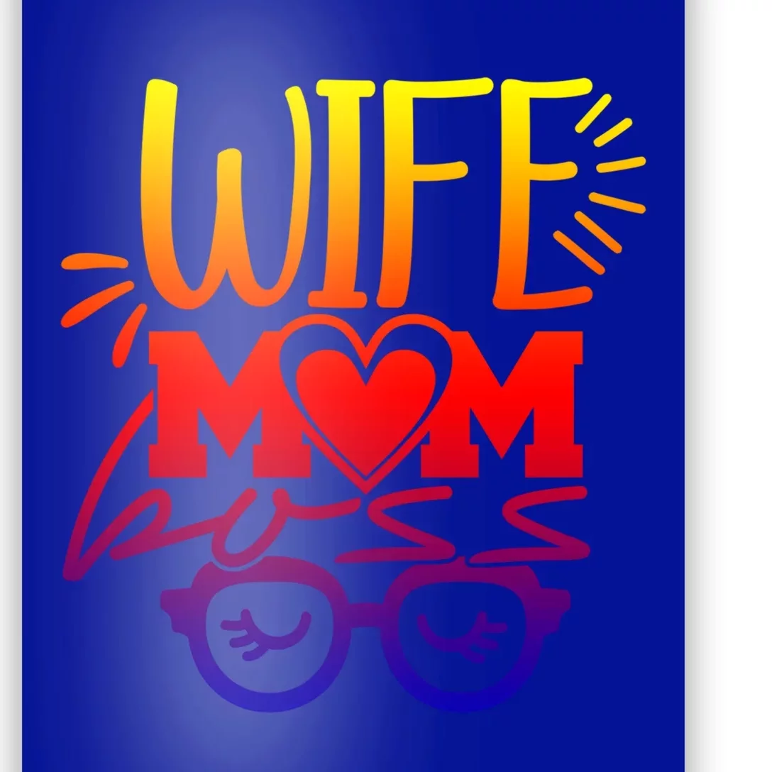 Funny Wife Mom Boss Mother Gift Poster