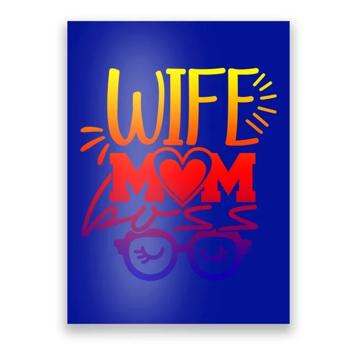 Funny Wife Mom Boss Mother Gift Poster