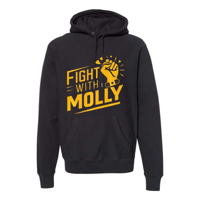 Fight With Molly Stem Cell Cancer Warrior Premium Hoodie