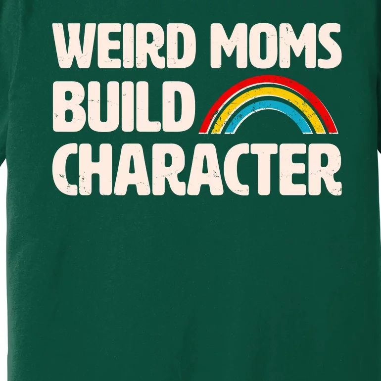 Funny Weird Moms Build Characters Premium T-Shirt