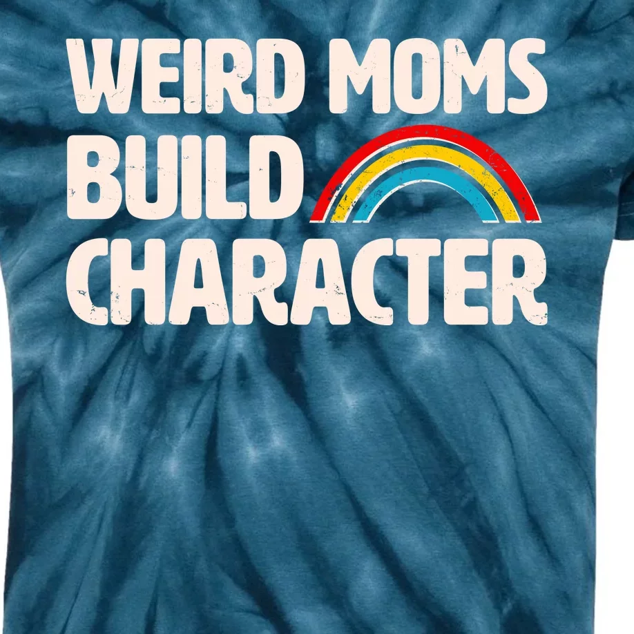 Funny Weird Moms Build Characters Kids Tie-Dye T-Shirt