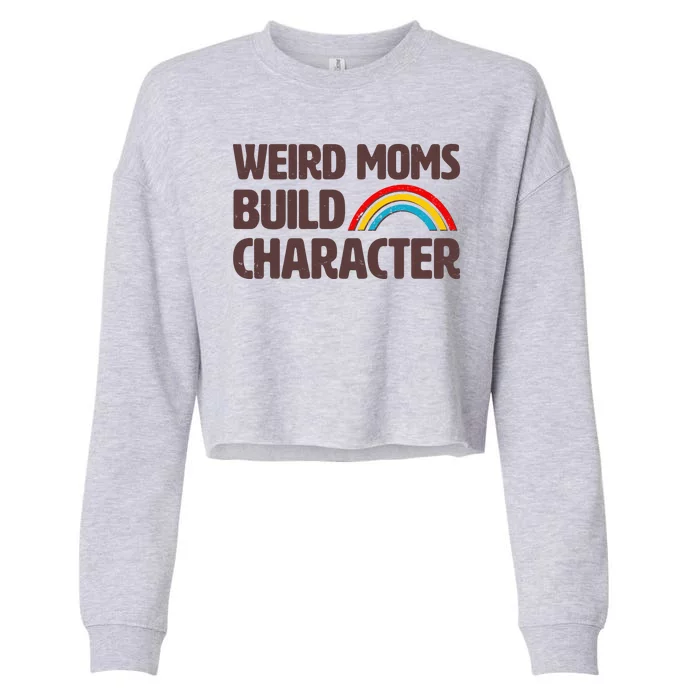 Funny Weird Moms Build Characters Cropped Pullover Crew