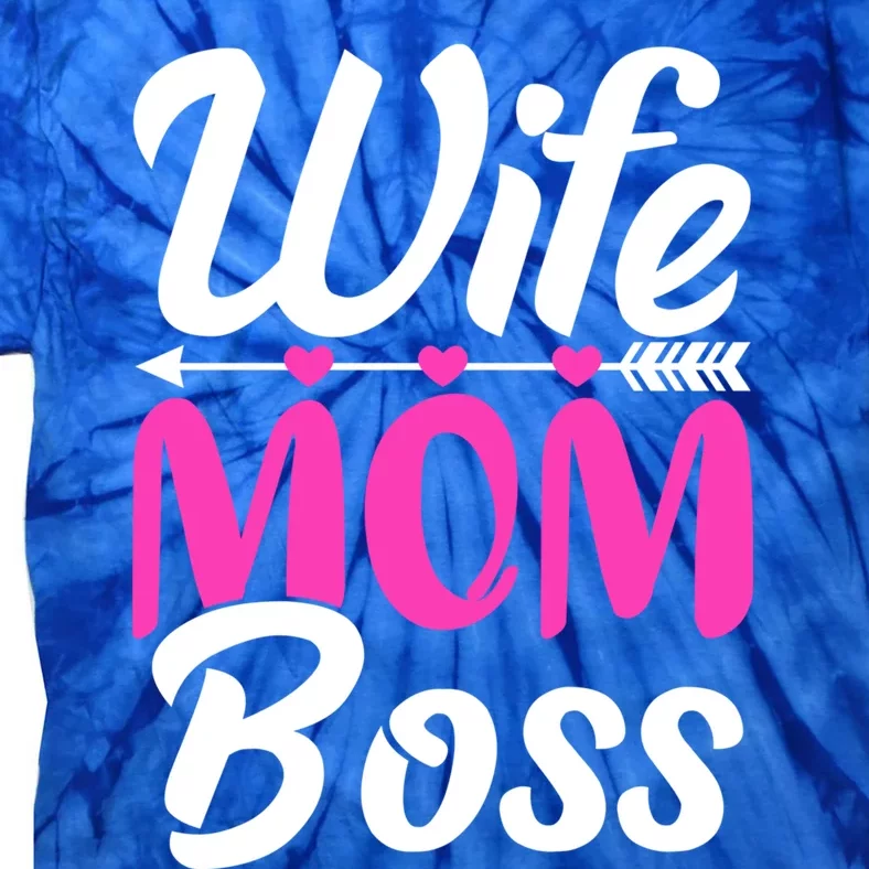 Funny Wife Mom Boss Mother's Day Gift Tie-Dye T-Shirt