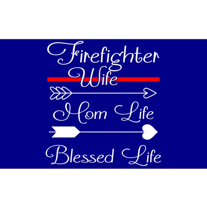 Firefighter Wife Mom Life Blessed Life Meaningful Gift Bumper Sticker