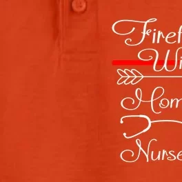 Firefighter Wife Mom Life Nurse Life Funny Fires Wife Gift Dry Zone Grid Performance Polo