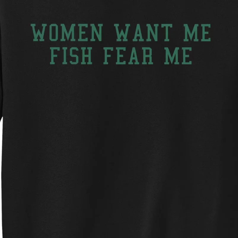 Fish Want Me Women Fear Me Sweatshirt