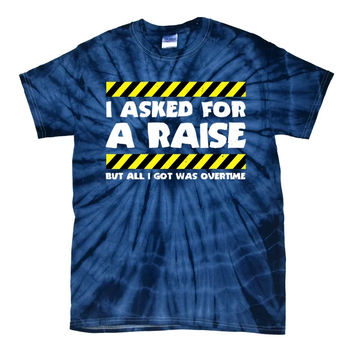 Funny Work Meme - Working Overtime - Funny Factory Worker Tie-Dye T-Shirt