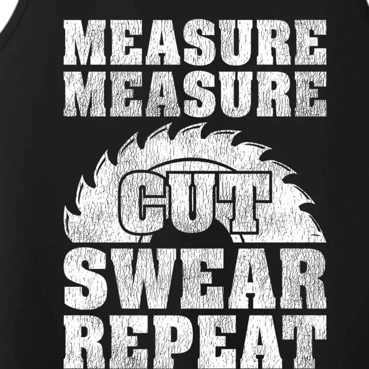 Funny Woodworking Measure Cut Swear Repeat Gift Performance Tank