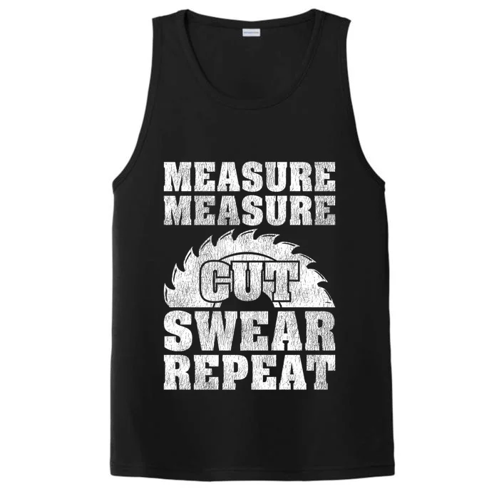 Funny Woodworking Measure Cut Swear Repeat Gift Performance Tank