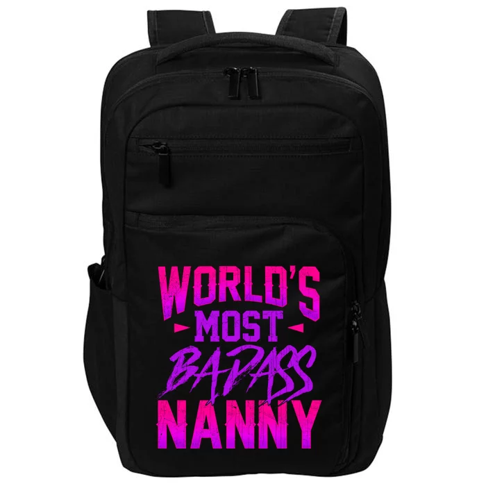 Funny World's Most Badass Nanny Sitter Great Gift Impact Tech Backpack