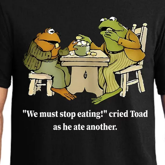 Funny We Must Stop Eating Cried Toad As He Ate Another Pajama Set