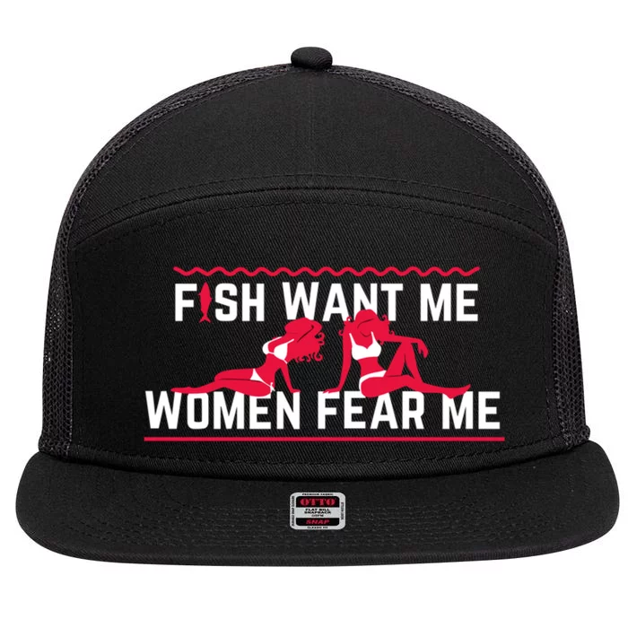 Fish Want Me, Women Fear Me 7 Panel Mesh Trucker Snapback Hat