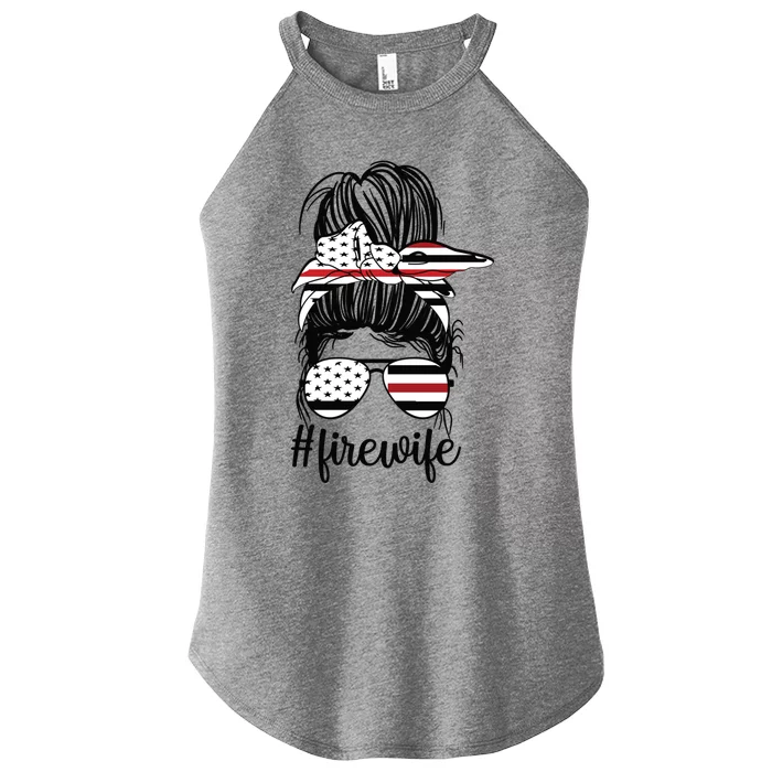 Fire Wife Messy Bun Firefighter Wife Thin Red Line Husband Great Gift Women’s Perfect Tri Rocker Tank