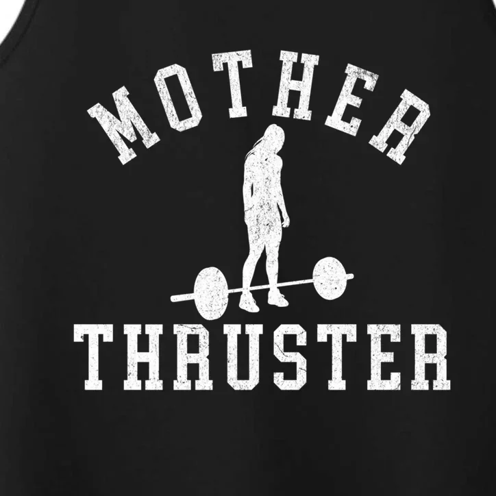 Funny Workout Mother Thruster Motivational Weightlifting Gift Performance Tank