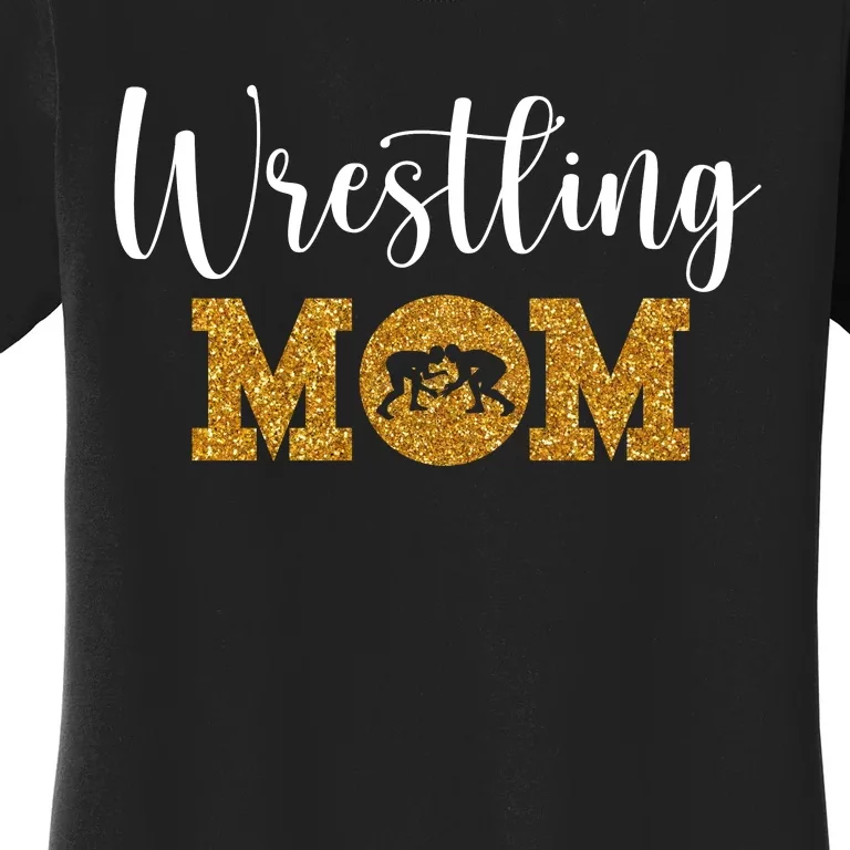 Funny Wrestling Mom Gift Funny Wrestling Gift For Women Wrestler Mom Gift Women's T-Shirt