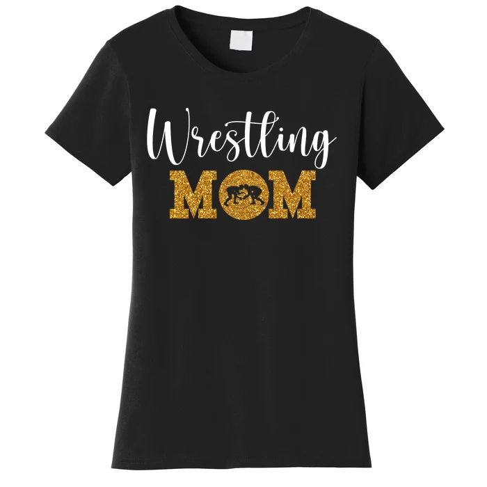 Funny Wrestling Mom Gift Funny Wrestling Gift For Women Wrestler Mom Gift Women's T-Shirt