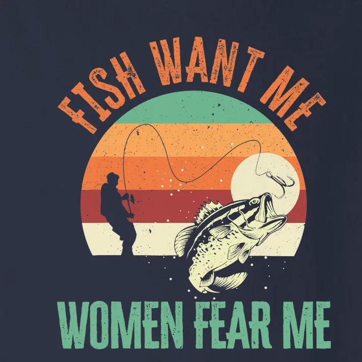 Fish Want Me Wo Fear Me Fishing Fisherman Angler Toddler Long Sleeve Shirt