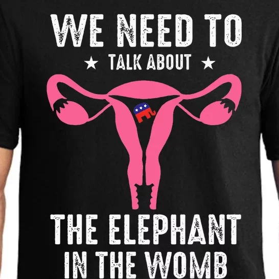 Funny We Need To Talk About The Elephant In The Womb Pajama Set