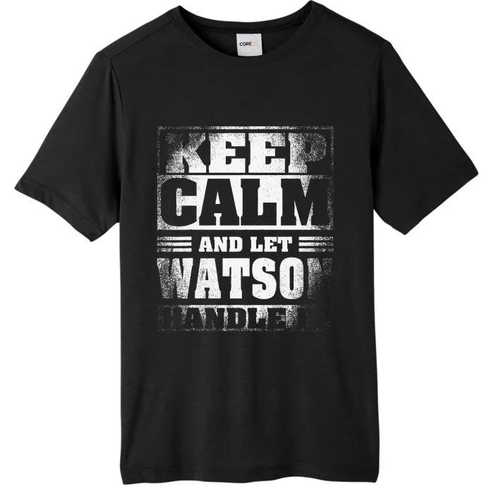 Funny Watson Name Gift Watson ChromaSoft Performance T-Shirt