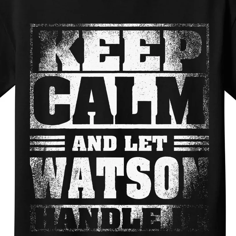 Funny Watson Name Gift Watson Kids T-Shirt