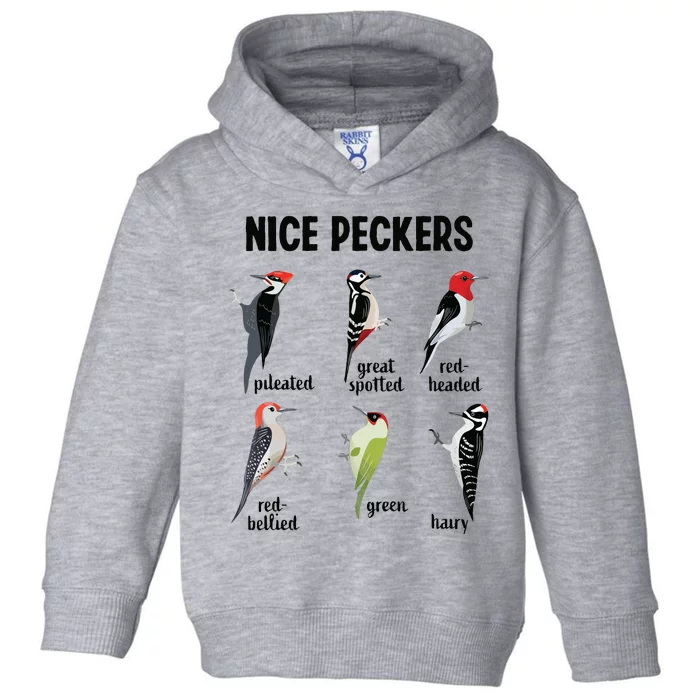 Funny Woodpecker Nice Peckers Bird Watching Toddler Hoodie