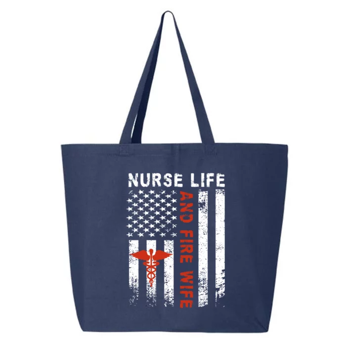 Fire Wife Nurse Life Firefighter Wife Nurse Gift 25L Jumbo Tote