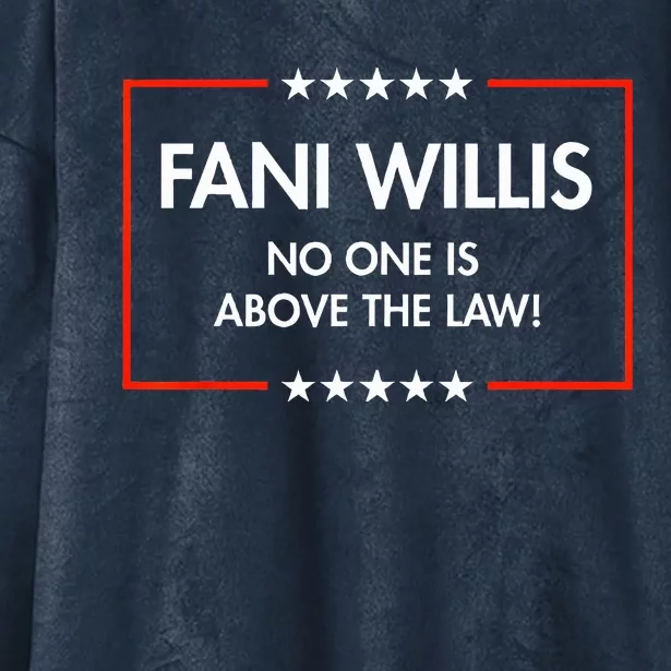 Fani Willis No One Is Above The Law Hooded Wearable Blanket