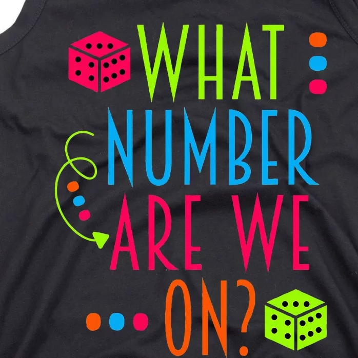 Funny What Number Are We On Bunco Dice Game Night Player Tank Top