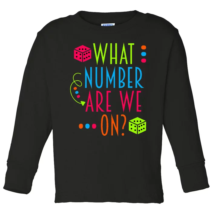 Funny What Number Are We On Bunco Dice Game Night Player Toddler Long Sleeve Shirt