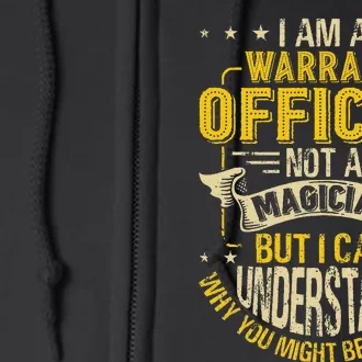 Funny Warrants Officer Not A Magician Warrants Officer Full Zip Hoodie