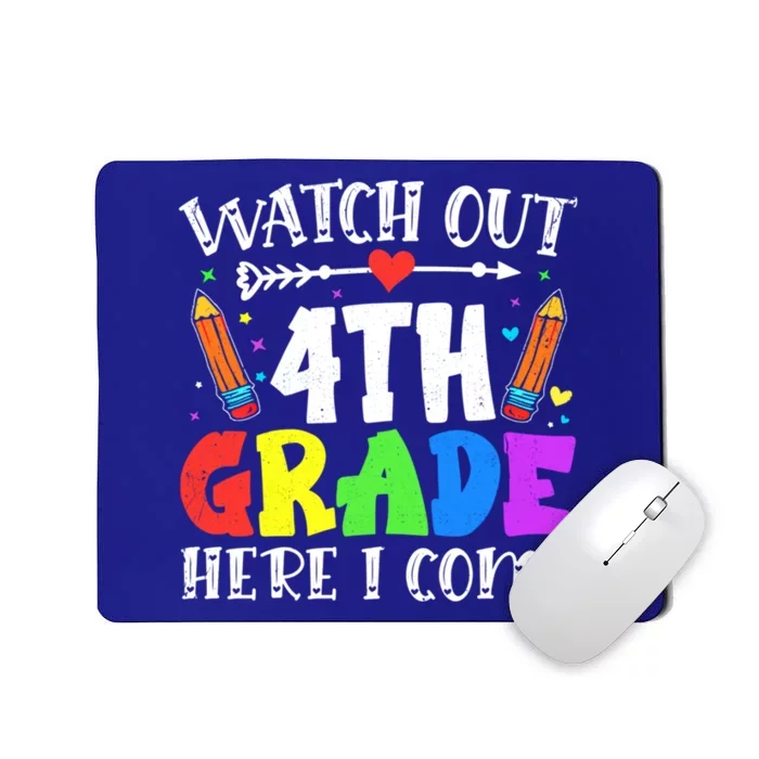 Funny Watch Out 4Th Grade Here I Come Back To School Funny Gift Mousepad