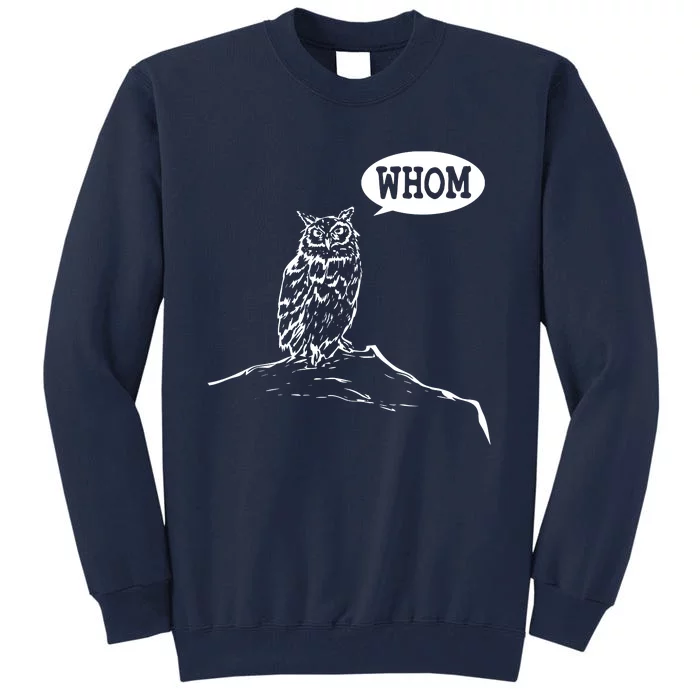 Funny Whom Owl Grammar English Teacher Tall Sweatshirt