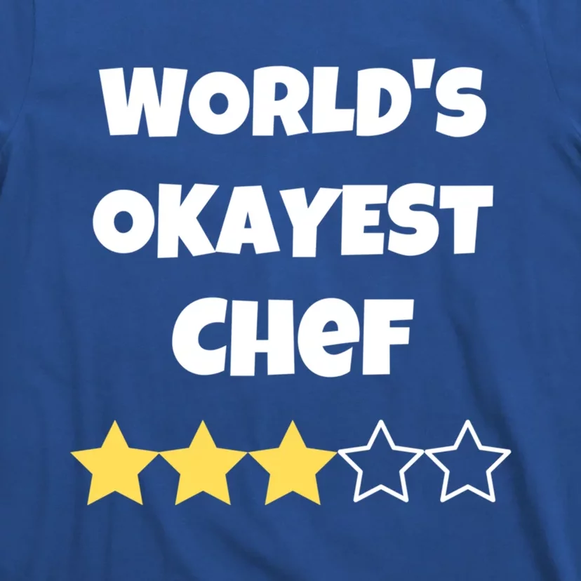 Funny Worlds Okayest Chef Cook Gift Average Star Meaningful Gift T-Shirt