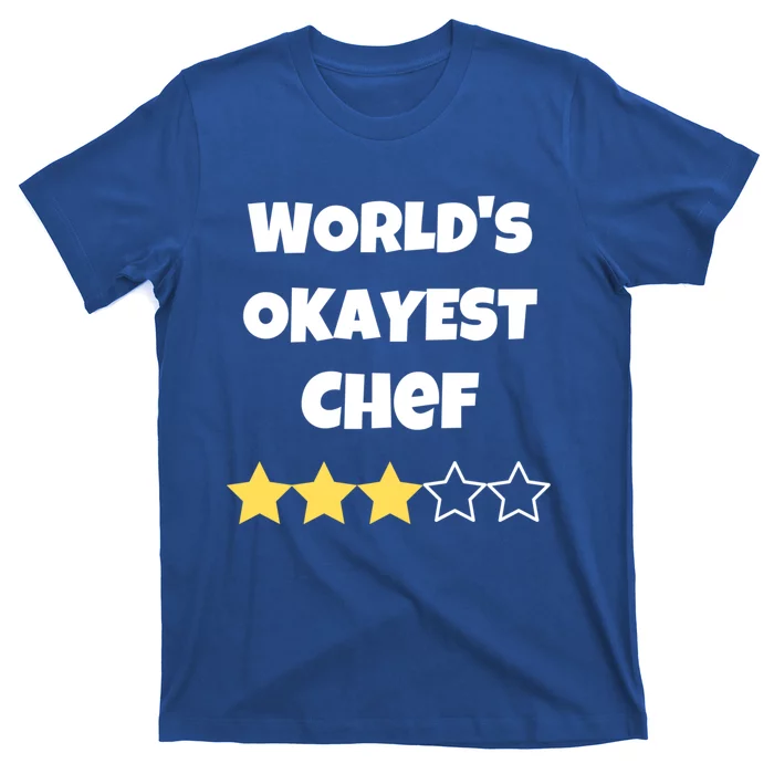 Funny Worlds Okayest Chef Cook Gift Average Star Meaningful Gift T-Shirt