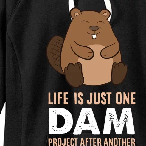 Funny Woodworking One Dam Project After Another Beaver Gift Women's Fleece Hoodie