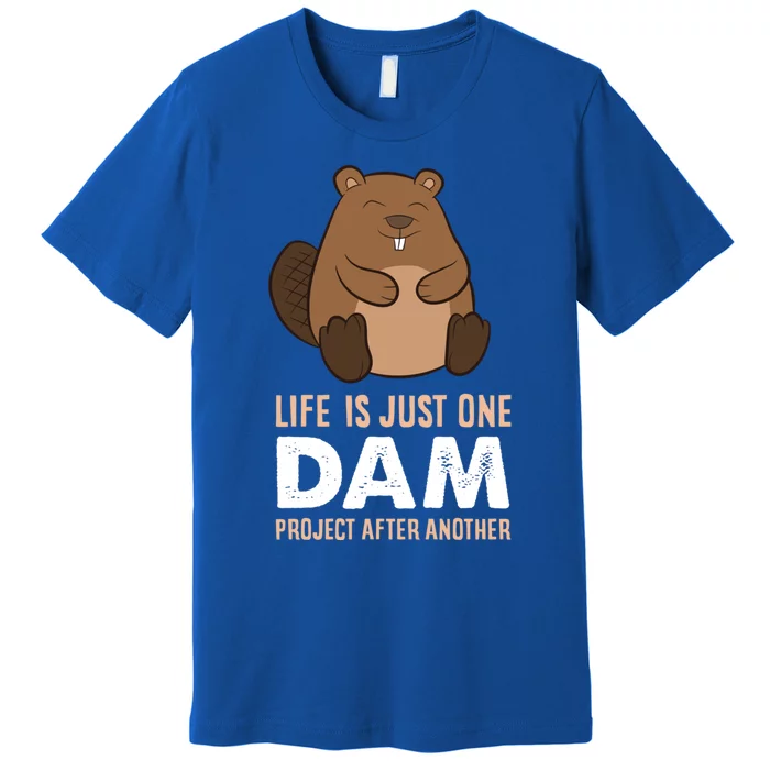 Funny Woodworking One Dam Project After Another Beaver Gift Premium T-Shirt