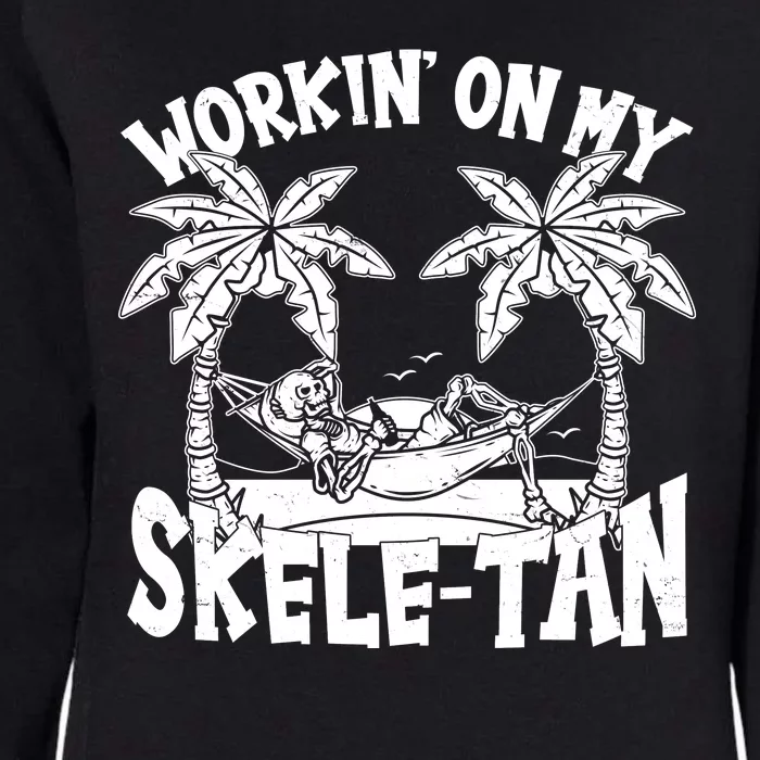 Funny Workin On My Skele Tan Vacation Skeleton Womens California Wash Sweatshirt