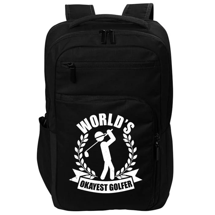 Funny Worlds Okayest Golfer Impact Tech Backpack