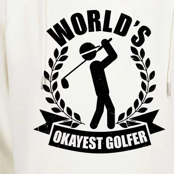 Funny Worlds Okayest Golfer Womens Funnel Neck Pullover Hood