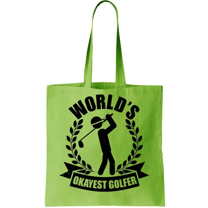 Funny Worlds Okayest Golfer Tote Bag