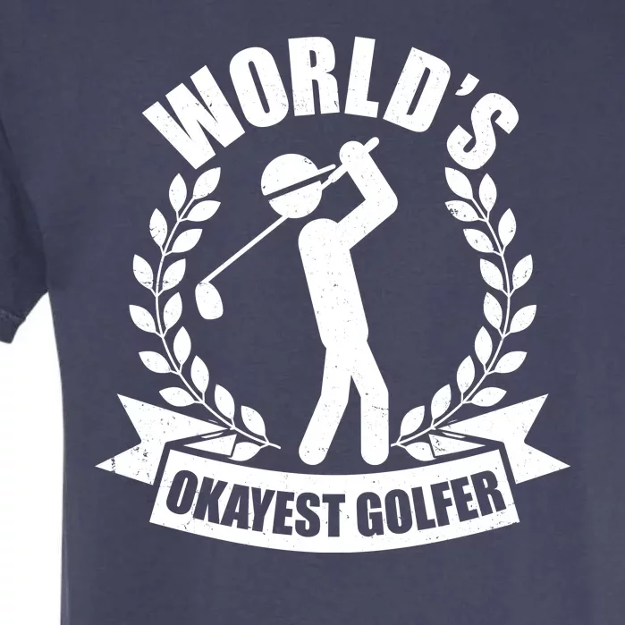 Funny Worlds Okayest Golfer Garment-Dyed Heavyweight T-Shirt