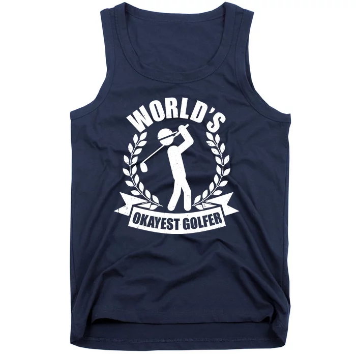 Funny Worlds Okayest Golfer Tank Top