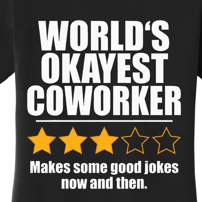 Funny Worldss Okayest Coworker Women's T-Shirt