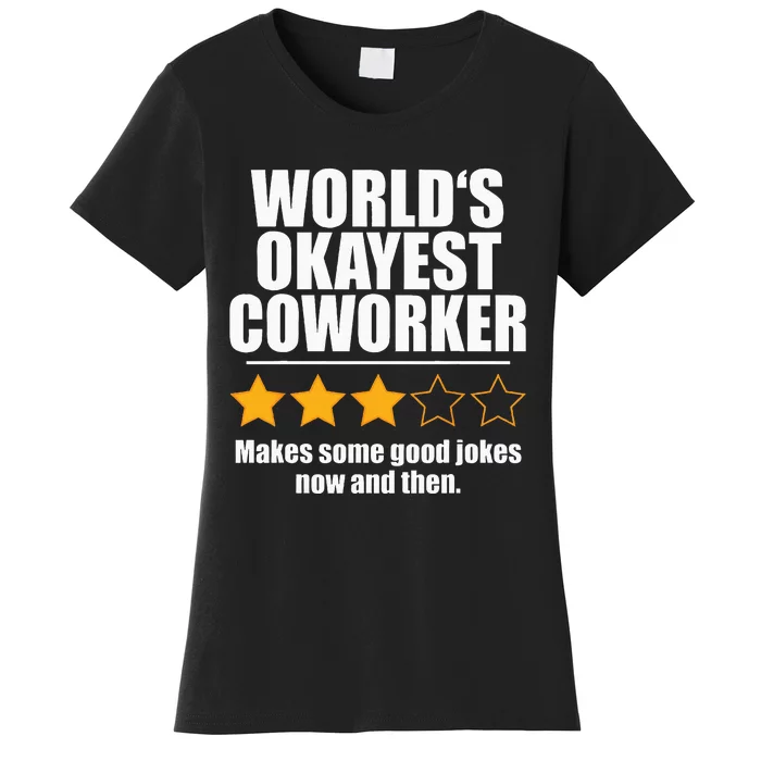 Funny Worldss Okayest Coworker Women's T-Shirt