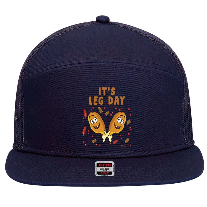 Fun Work Out Its Leg Day Fried Chicken Thanksgiving Fitness Gift 7 Panel Mesh Trucker Snapback Hat