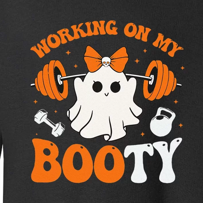 Funny Working On My Booty Ghost Boo Gym Ghost Pun Halloween Toddler Sweatshirt